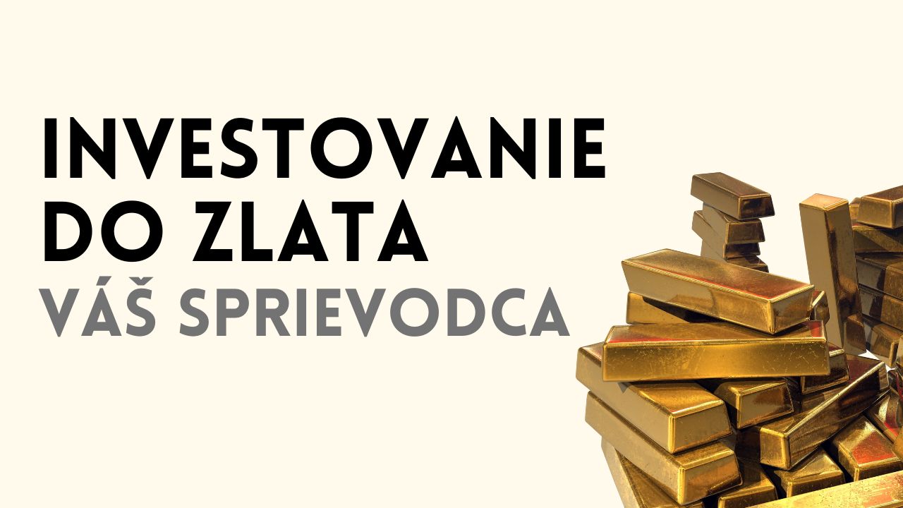 Investovanie do zlata